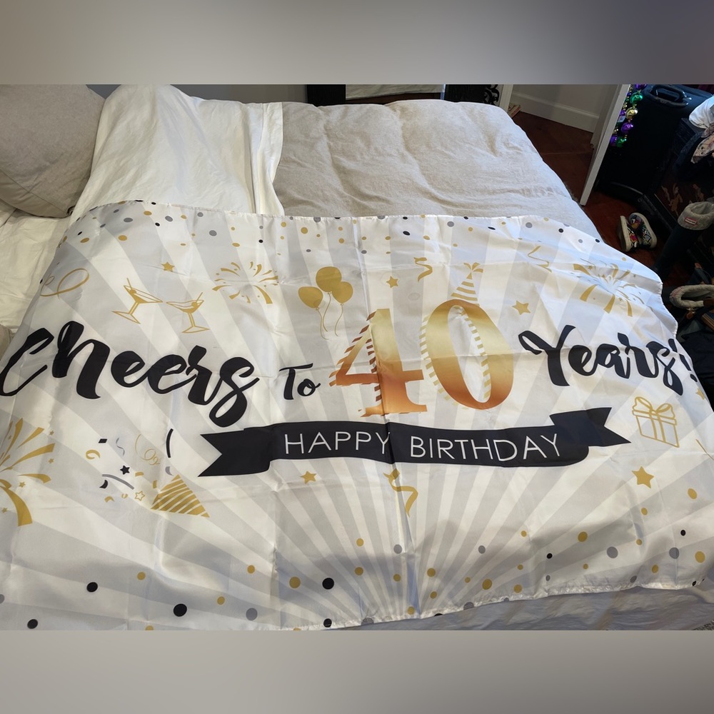 Happy birthday sing . 40 th birthday. 70 “x44”